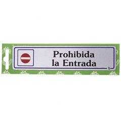 Rotulo "prohibida la entrada"