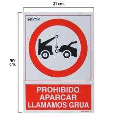 Cartel prohibido aparcar llamamos grua 30x21
